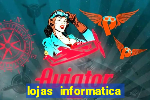 lojas informatica em recife